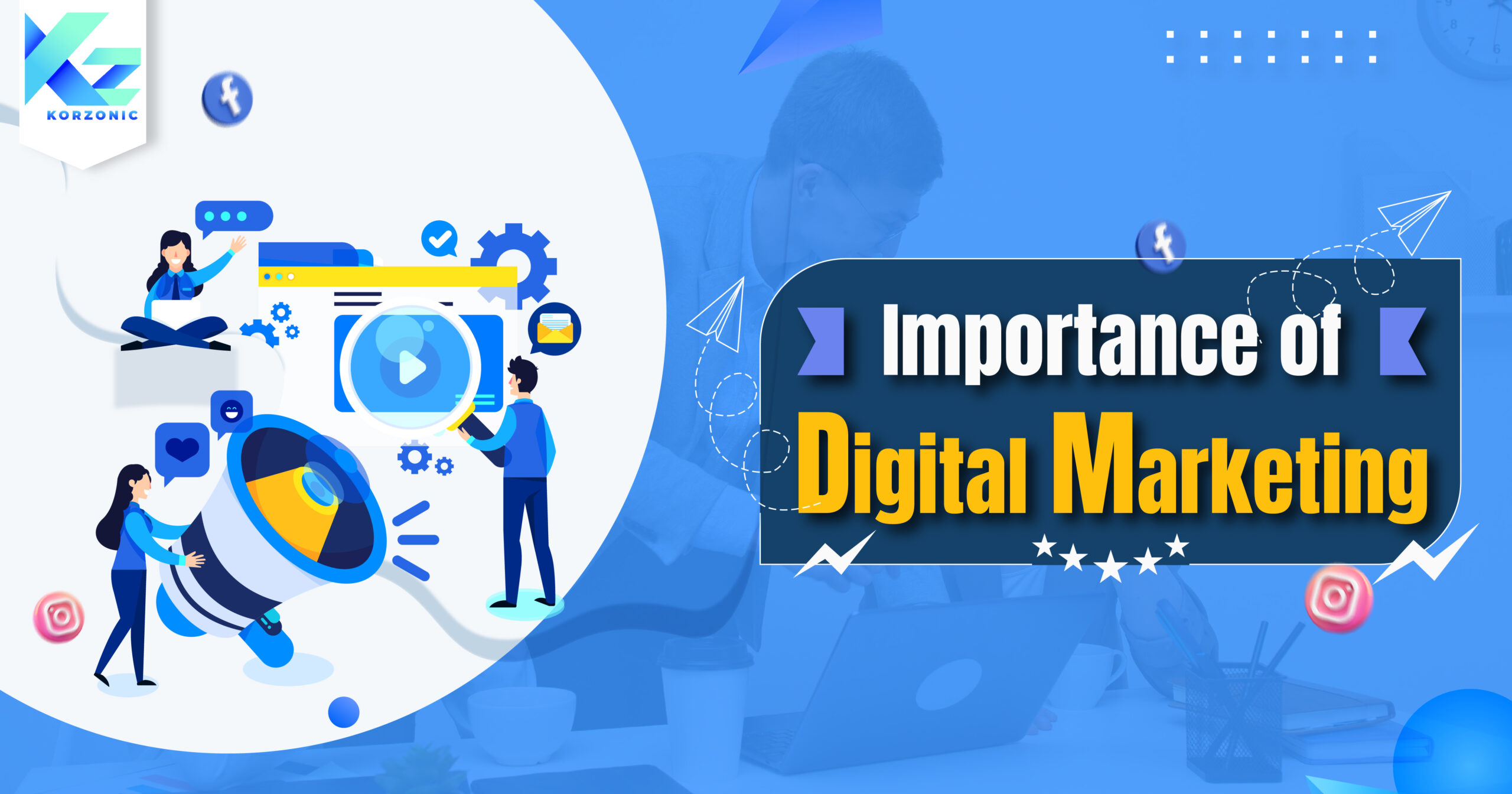 why digital marketing is important